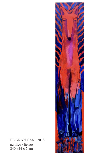 EL GRAN CAN   2018 acrÃ­lico / lienzo   240 x44 x 7 cm 